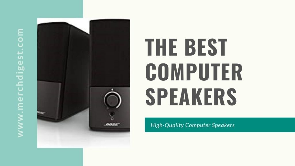 The Best Computer Speakers to Enhance Audio Quality Merch Digest